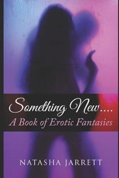 Paperback Something New, A Book of Erotic Fantasies Book