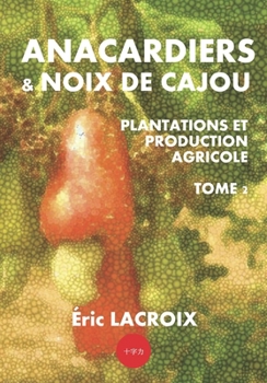 Paperback Anacardiers et noix de cajou [French] Book