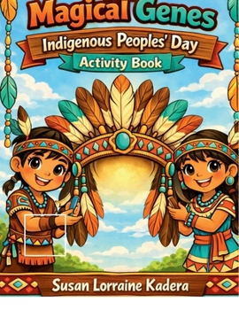 Magical Genes: Indigenous Peoples' Day Activity Book