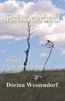 Paperback Präriewind - Sein Name ist Wind: Band 2 Sein Name ist Wind [German] Book