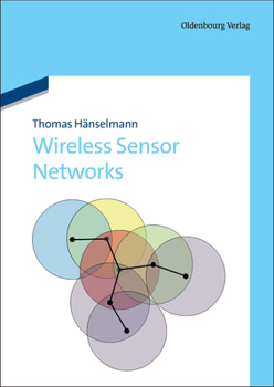 Paperback Wireless Sensor Networks: Design Principles for Scattered Systems Book