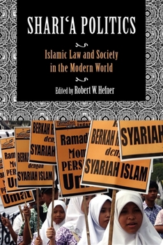 Paperback Shari'a Politics: Islamic Law and Society in the Modern World Book