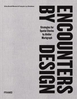Hardcover Encounters by Design: Strategies for Spatial Stories Book