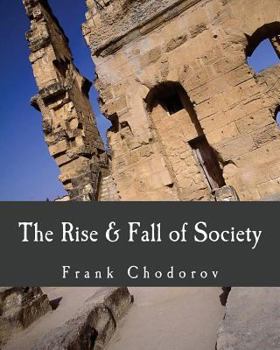 Paperback The Rise and Fall of Society (Large Print Edition) [Large Print] Book