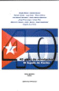 Hardcover 40 Anos de Revolucion: El Legado de Castro Book
