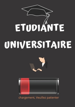 étudiante universitaire: Journal / cahier / journal intime,carnet de notes ligné de 110 page (French Edition)