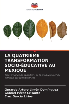 Paperback La Quatrième Transformation Socio-Éducative Au Mexique [French] Book