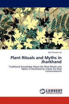 Paperback Plant Rituals and Myths in Jharkhand Book