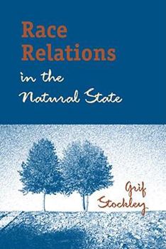 Paperback Race Relations in the Natural State Book
