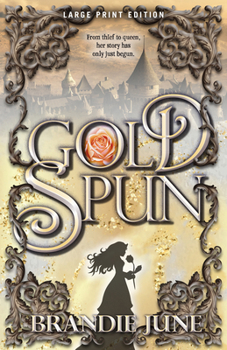 Gold Spun - Book #1 of the Gold Spun
