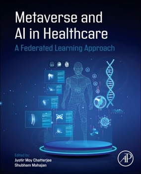 Paperback Metaverse and AI in Healthcare: A Federated Learning Approach Book