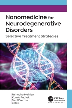 Hardcover Nanomedicine for Neurodegenerative Disorders: Selective Treatment Strategies Book