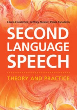 Paperback Second Language Speech: Theory and Practice Book