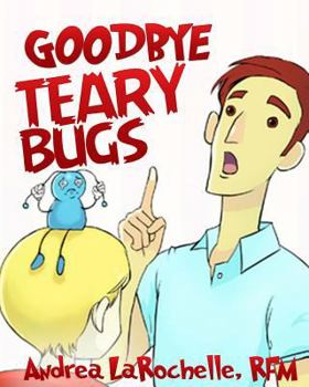 Paperback Goodbye Teary Bugs Book