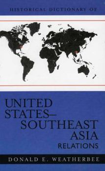 Hardcover Historical Dictionary of United States-Southeast Asia Relations Book