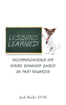 Paperback lessons learned: recommendations for future behavior based on past rewards Book