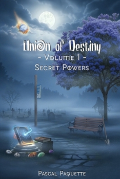 Paperback Union of Destiny: Volume 1 - Secret Powers Book