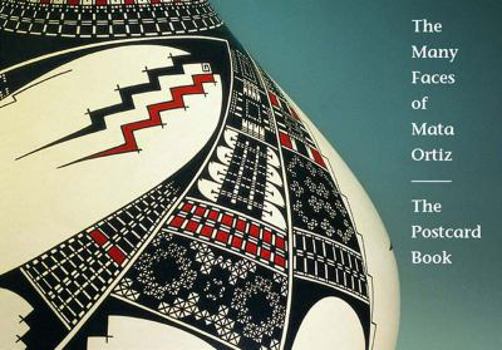 Paperback The Many Faces of Mata Ortiz: The Postcard Book