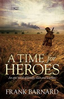 A Time for Heroes - Book #4 of the World War Two Fighter Pilot