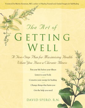 Paperback The Art of Getting Well: A Five-Step Plan for Maximizing Health When You Have a Chronic Illness Book