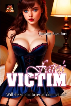 Paperback Fate's Victim: Will she submit to sexual domination? Book