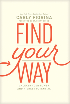 Hardcover Find Your Way: Unleash Your Power and Highest Potential Book