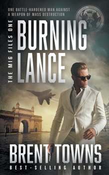 Paperback Burning Lance: An Adventure Thriller Book