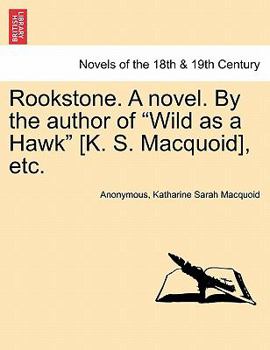 Paperback Rookstone. a Novel. by the Author of Wild as a Hawk [K. S. Macquoid], Etc. Book