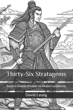Paperback Thirty-Six Stratagems: Ancient Chinese Wisdom for Modern Leadership Book