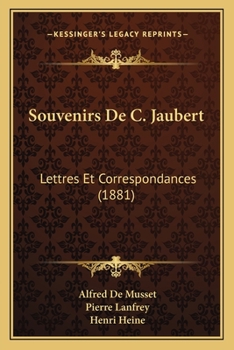 Paperback Souvenirs De C. Jaubert: Lettres Et Correspondances (1881) [French] Book