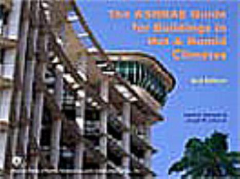 Hardcover The Ashrae Guide for Buildings in Hot and Humid Climates Book