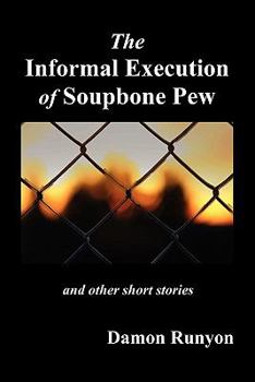 Paperback The Informal Execution of Soupbone Pew Book