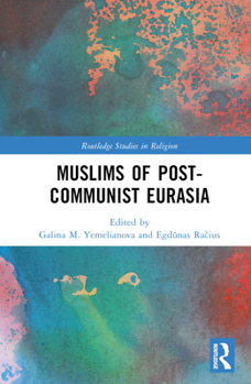 Hardcover Muslims of Post-Communist Eurasia Book