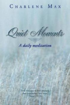 Perfect Paperback Quiet Moments: A daily meditation Book