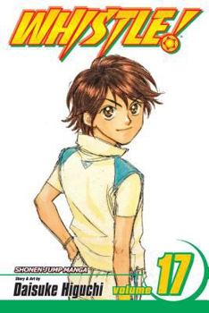 Whistle! Vol.17 (Whistle (Graphic Novels)) - Book #17 of the Whistle!
