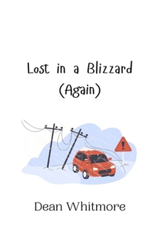 Paperback Lost in a Blizzard (Again) Book