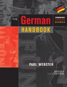 Paperback The German Handbook: Your Guide to Speaking and Writing German Book