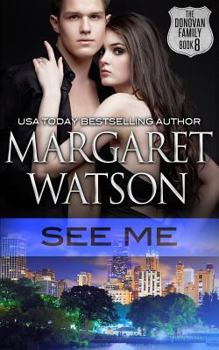 See Me - Book #8 of the Donovan Family