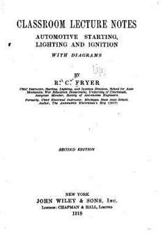 Paperback Classroom Lecture Notes, Automotive Starting, Lighting and Ignition, with Diagrams Book