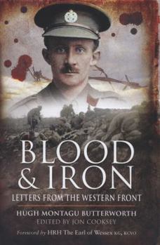 Hardcover Blood and Iron: Letters from the Western Front Book