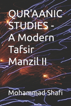 Paperback QUR'AANIC STUDIES - A Modern Tafsir Manzil II Book