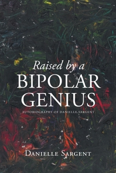 Paperback Raised by a Bipolar Genius Book