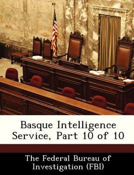 Paperback Basque Intelligence Service, Part 10 of 10 Book