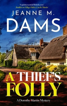 A Thief's Folly (A Dorothy Martin Mystery, 28)