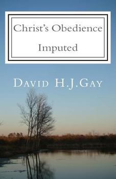 Paperback Christ's Obedience Imputed Book