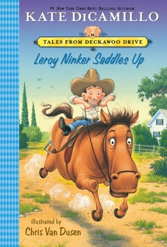 Leroy Ninker Saddles Up - Book #1 of the Tales from Deckawoo Drive