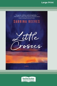 Little Crosses: A Novel [Large Print 16pt]