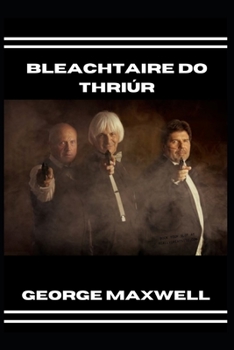 Paperback Bleachtaire Do Thri?r [Irish] Book
