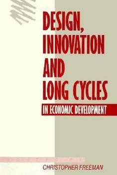 Hardcover Design, Innovation, and Long Cycles in Economic Development Book