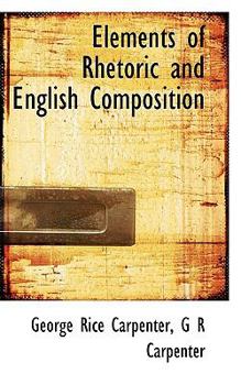 Paperback Elements of Rhetoric and English Composition Book